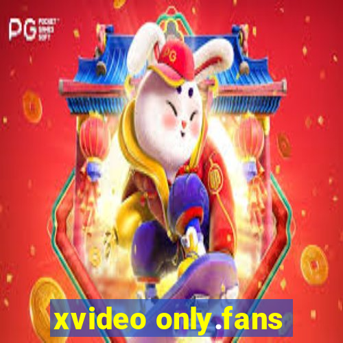 xvideo only.fans